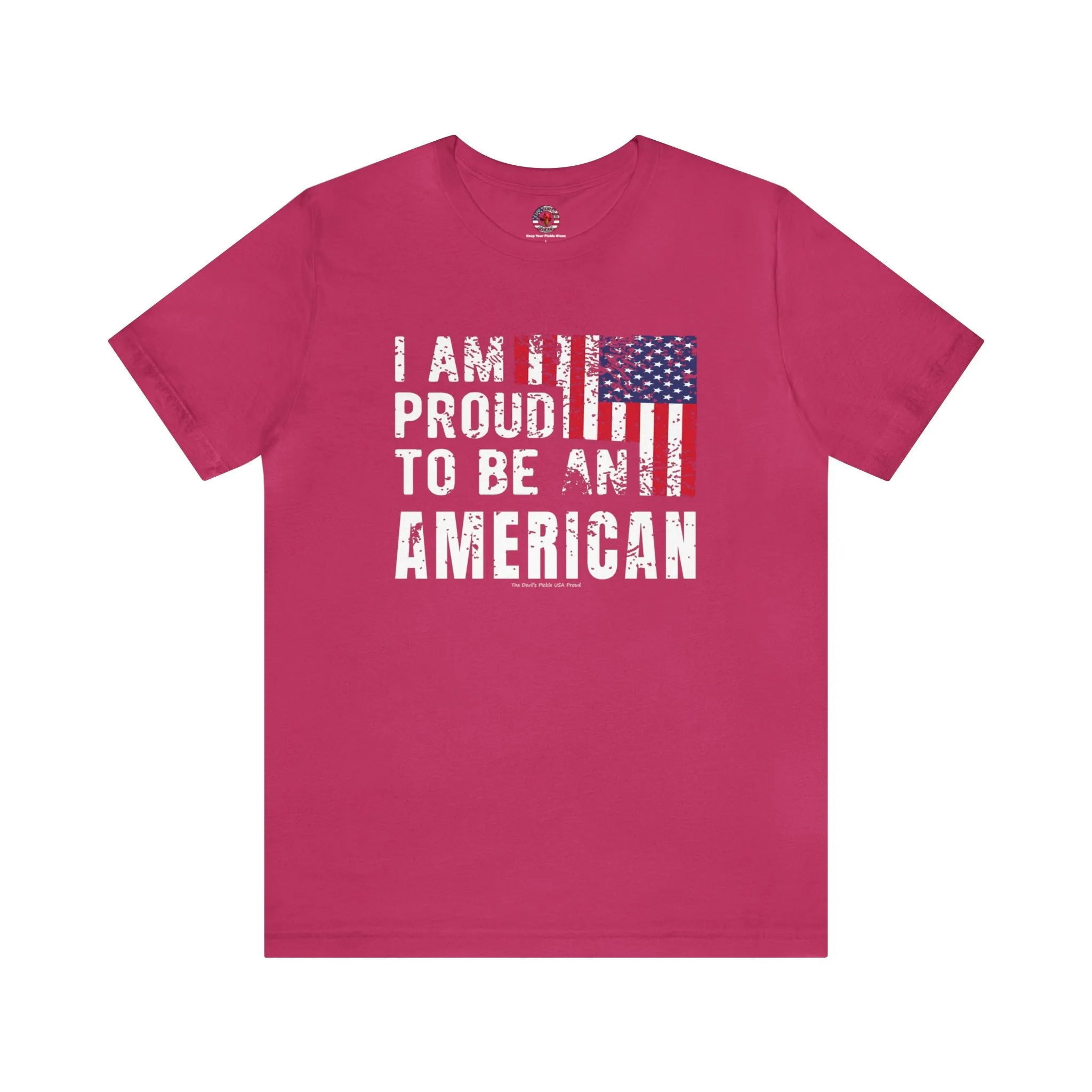 I Am Proud To Be An American T-Shirt