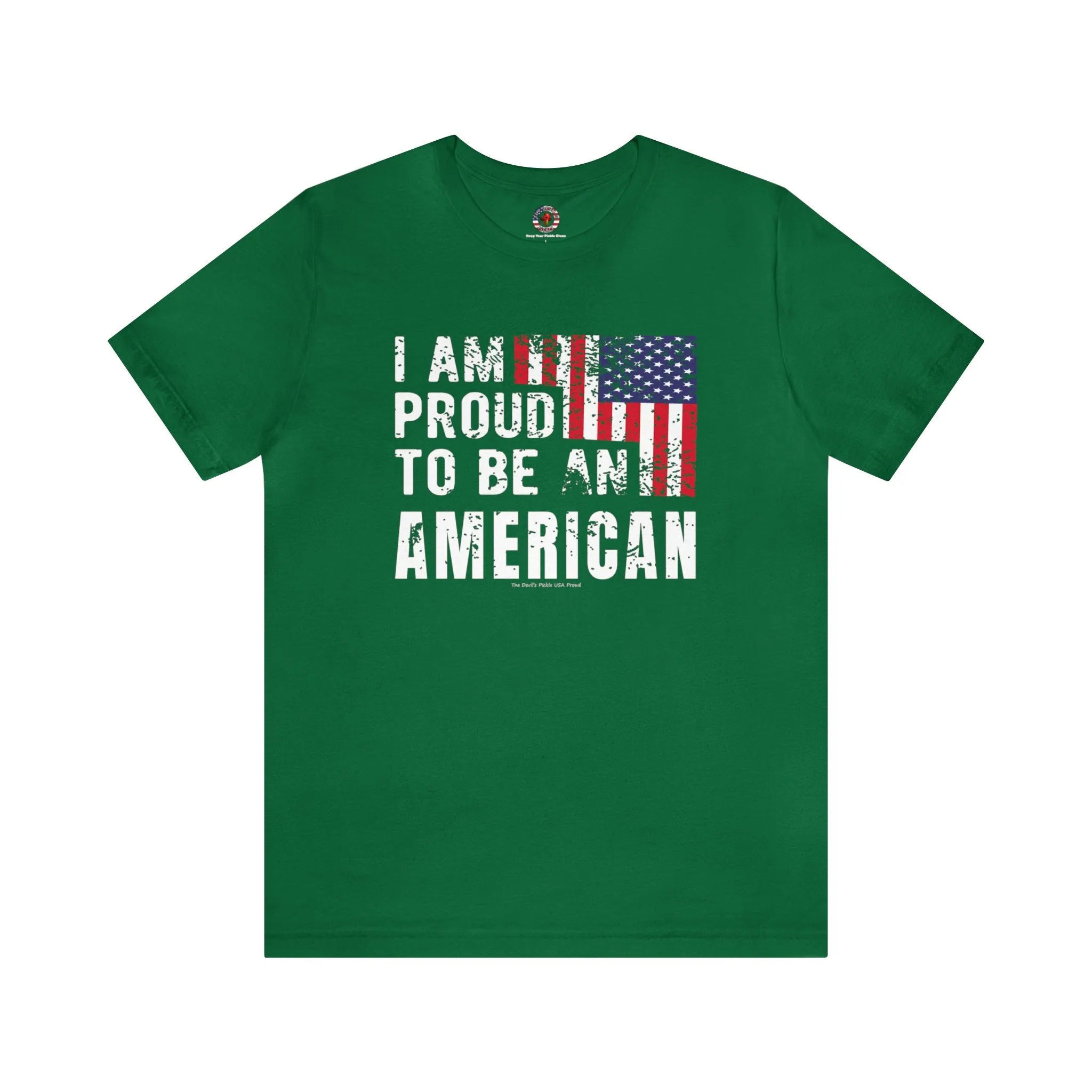 I Am Proud To Be An American T-Shirt