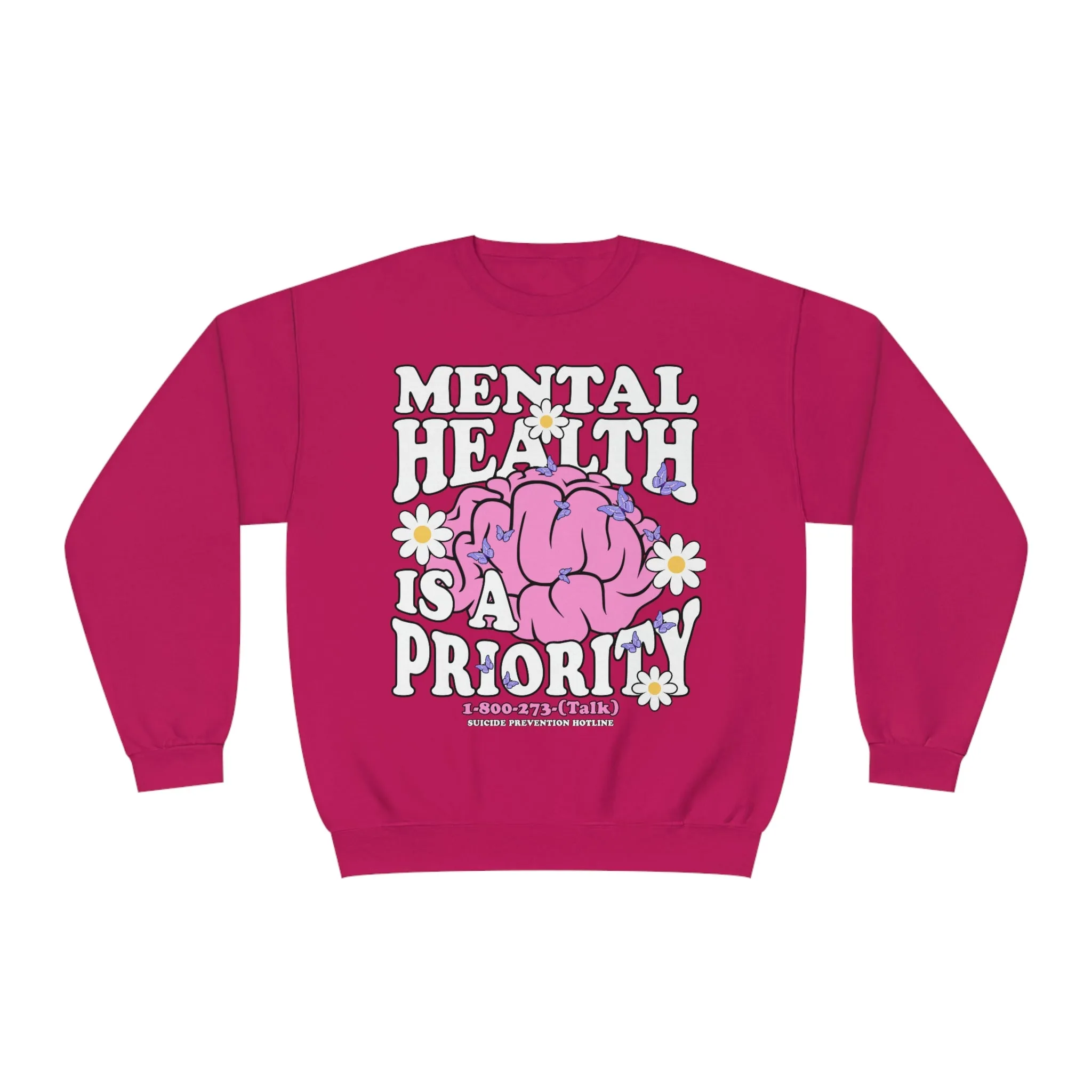 MENTAL HEALTH IS A PRIORITY- CREWNECK